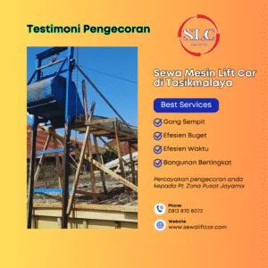 Sewa Mesin Lift Cor di Tasikmalaya – Harga Terbaru Dan Terdekat