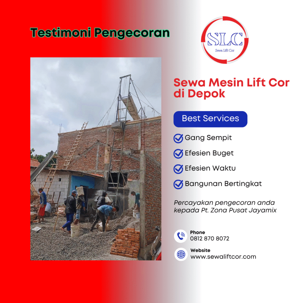 Harga Sewa Mesin Lift Cor Depok Terdekat – Termurah, Siap Layanan Keseluruh Depok