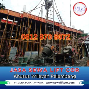 Jasa Sewa Mesin Lift Cor di Palembang – Harga Terbaru & Terdekat