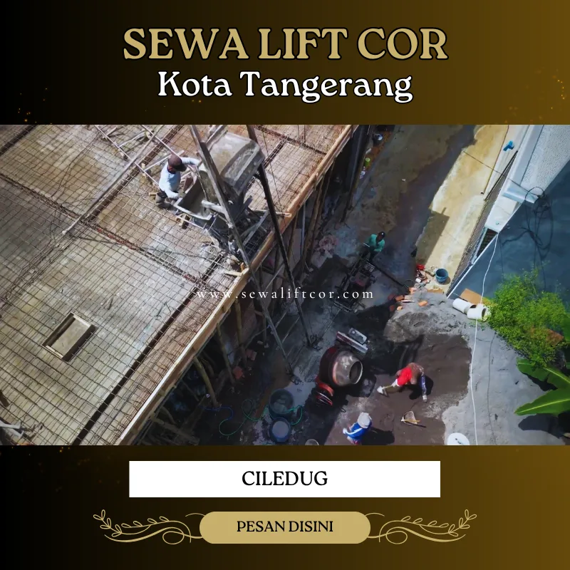 sewa lift cor ciledug