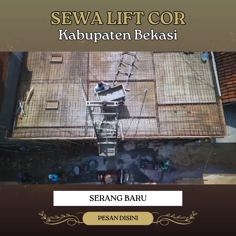 sewa lift cor serang baru
