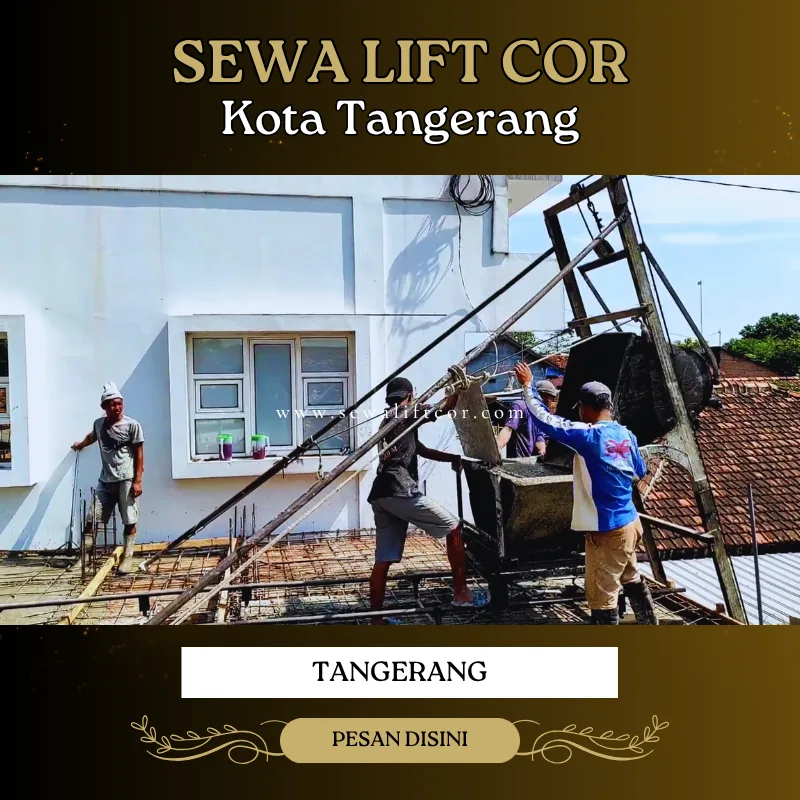 sewa lift cor Tangerang Kota
