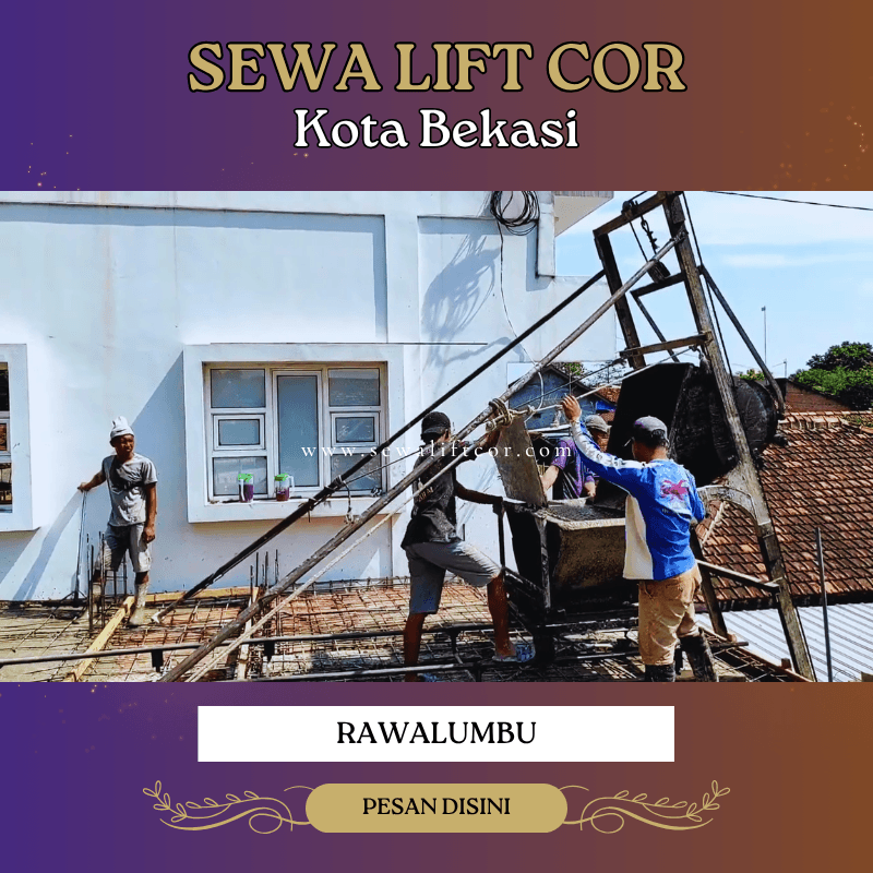 sewa lift cor rawalumbu